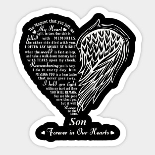 My Heart Split in two, In Memory of My Son Sticker